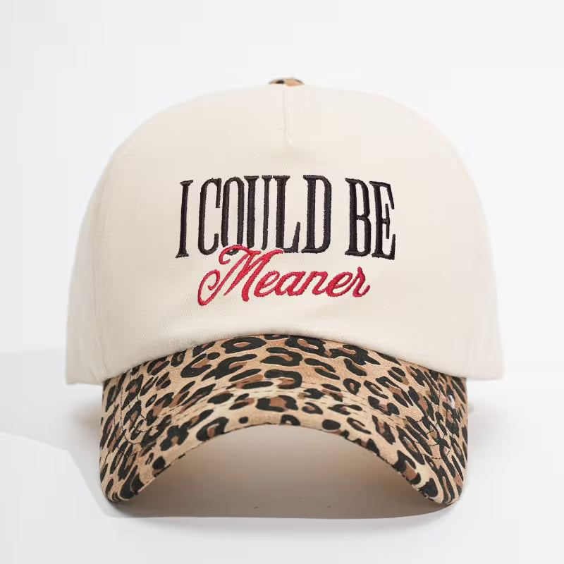 I could be meaner hat