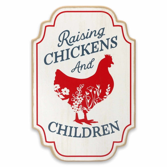 Raising chicken and children sign