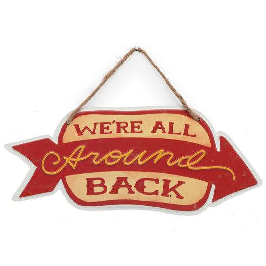 We're All Around Back Sign