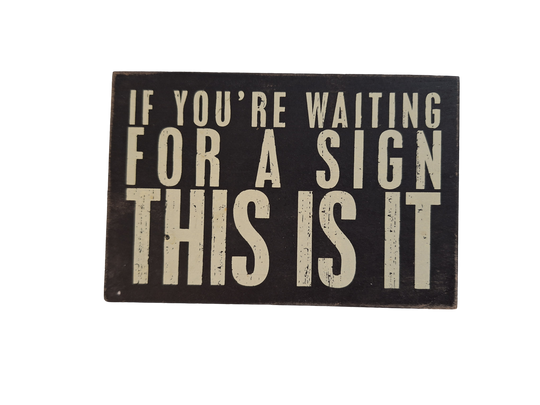 If you're waiting for a sign wooden postcard