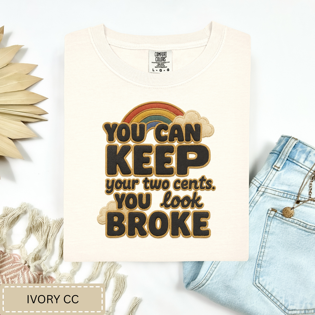 You Can Keep Your Two Cents Tee.