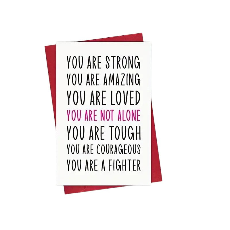 You Are Not Alone Card