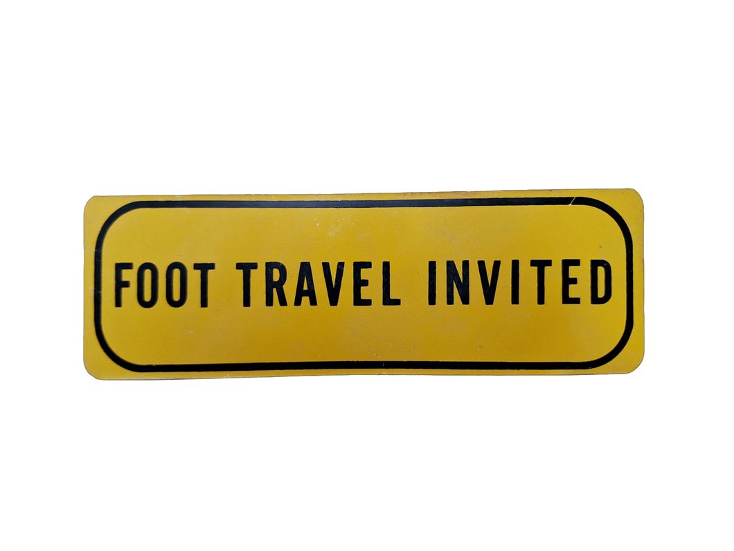 Foot Travel Invited Sign