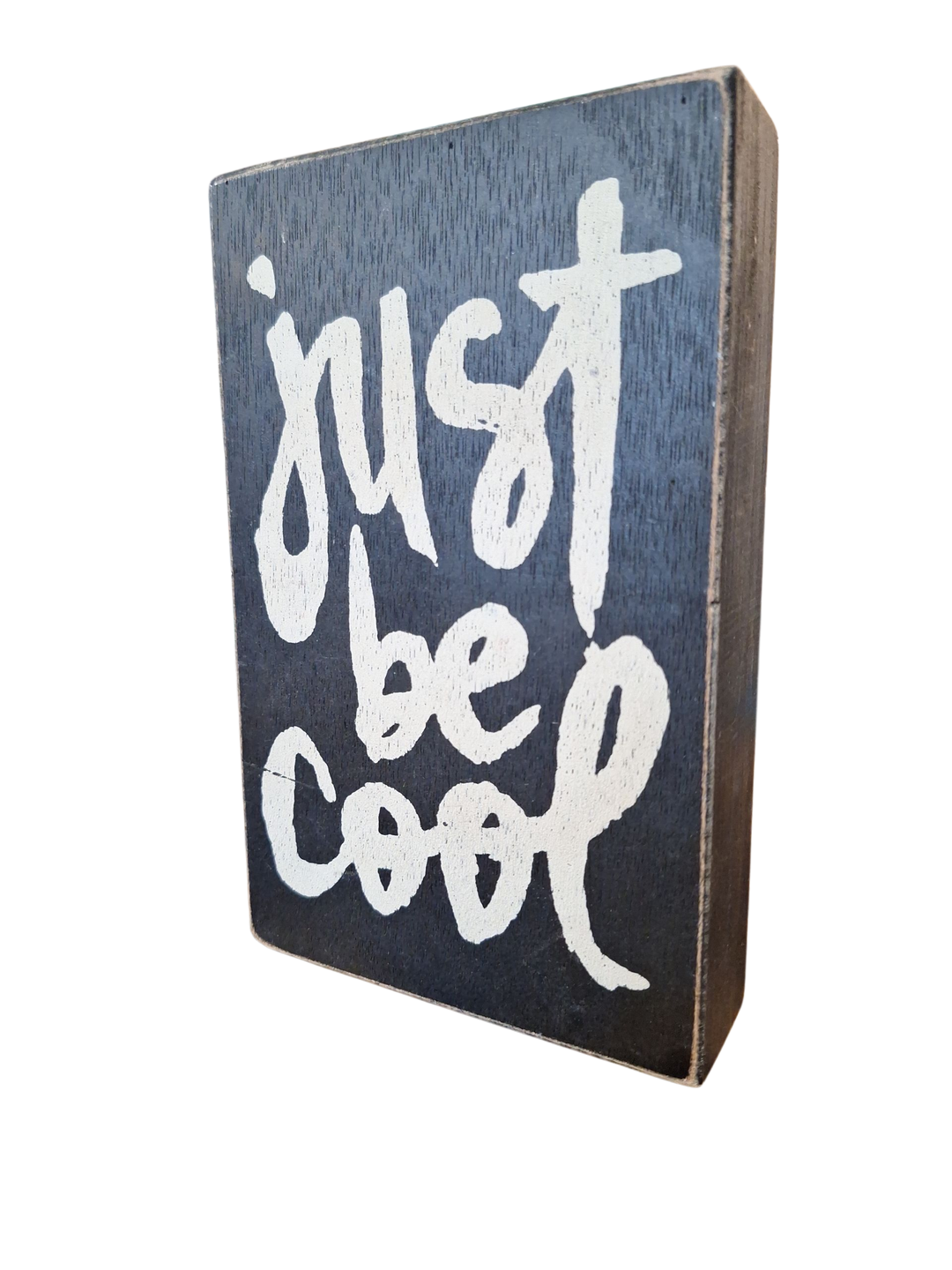 Just Be Cool Box Sign, wall sign