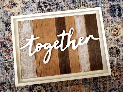 Together reclaimed wood sign