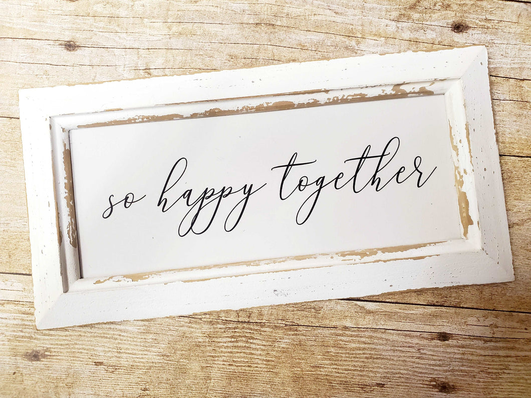 So happy together sitter sign